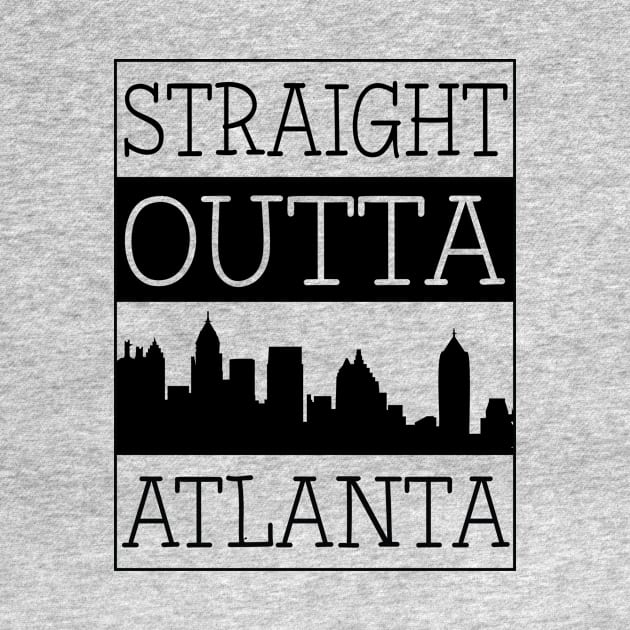 Atlanta Skyline Straight Outta Atlanta City Fans Souvenir by Art master